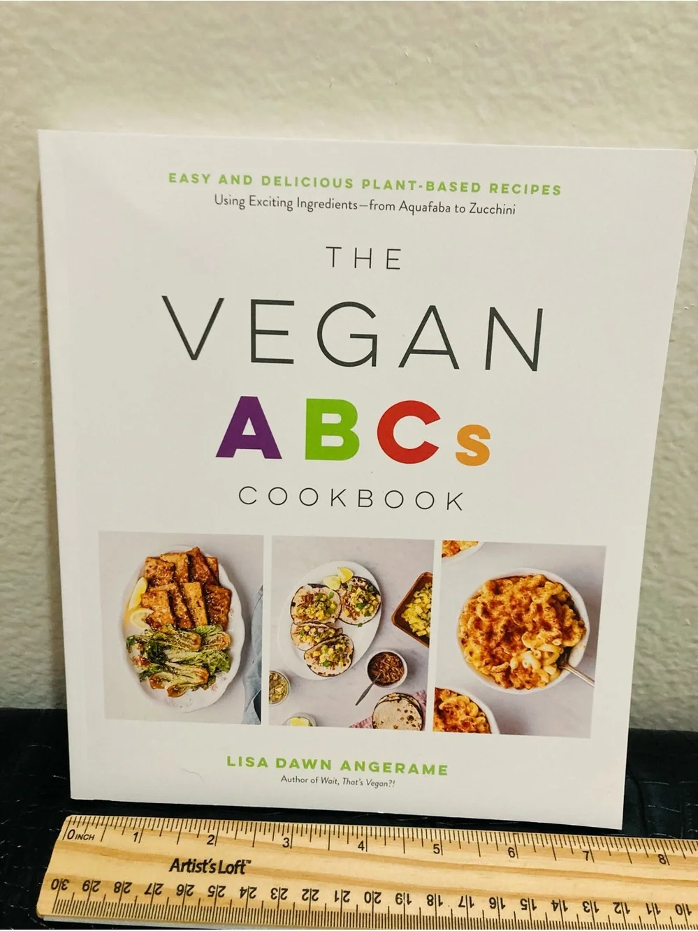 NEW The Vegan ABCs Cookbook by Lisa Dawn Angerame Exciting Ingredients!
